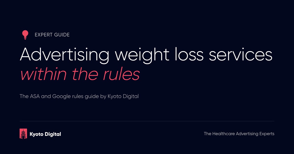 Advertising weight loss services within ASA and Google rules - Kyoto Digital