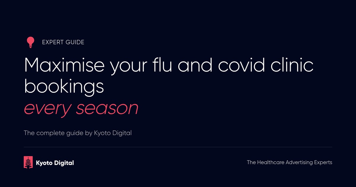 Maximise your flu and covid clinic bookings every season - Kyoto Digital
